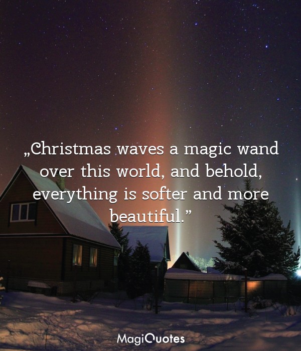 Christmas waves a magic wand over this world