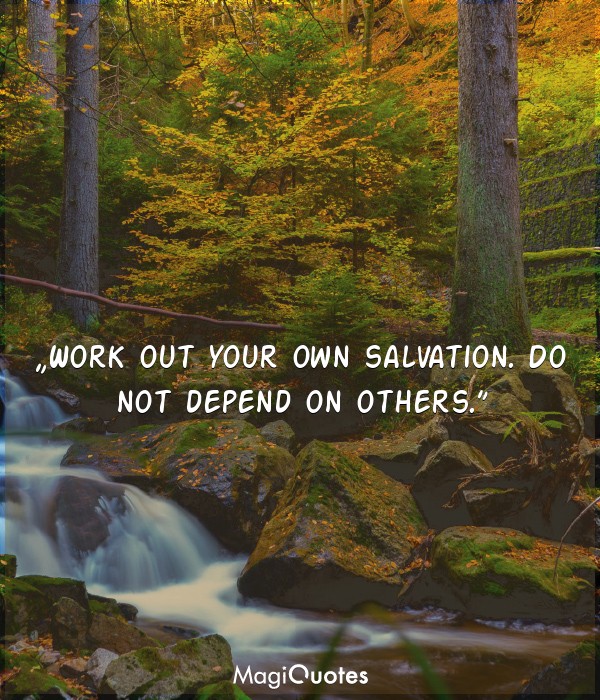 Work out your own salvation