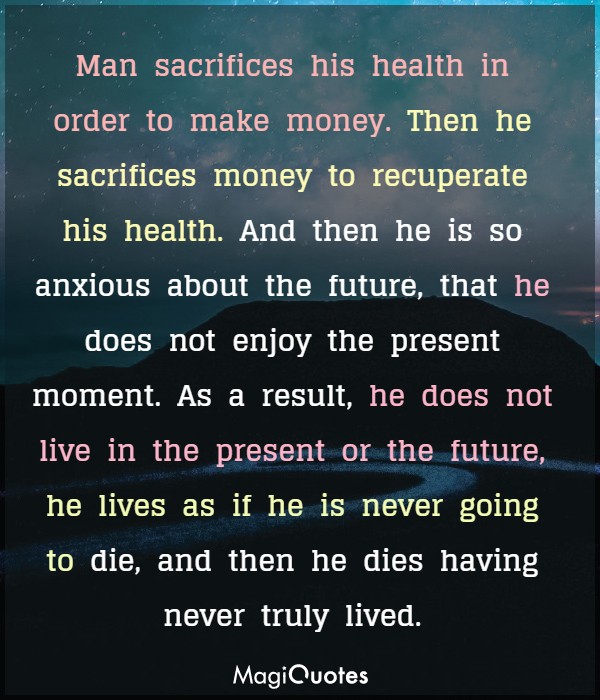 Man sacrifices his health in order to make money