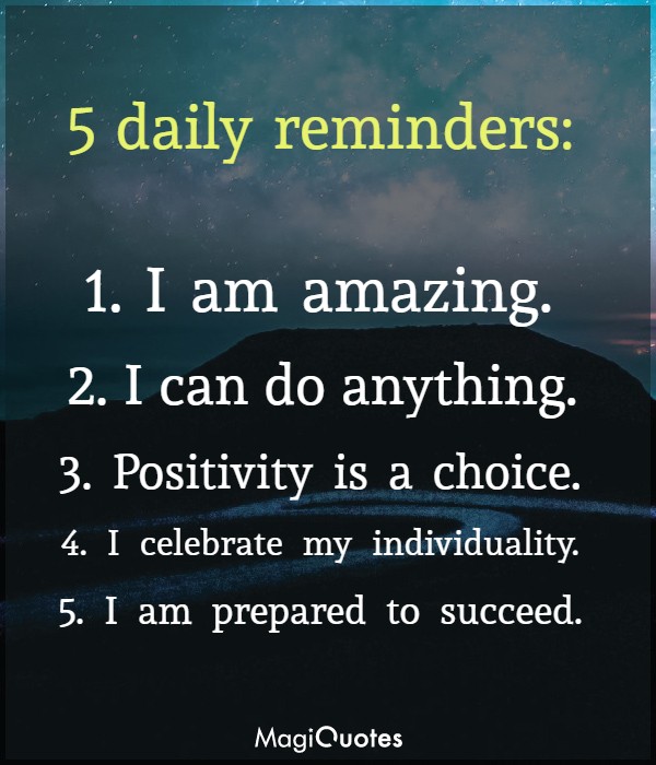 5 daily reminders