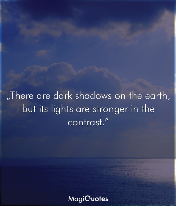 There are dark shadows on the earth