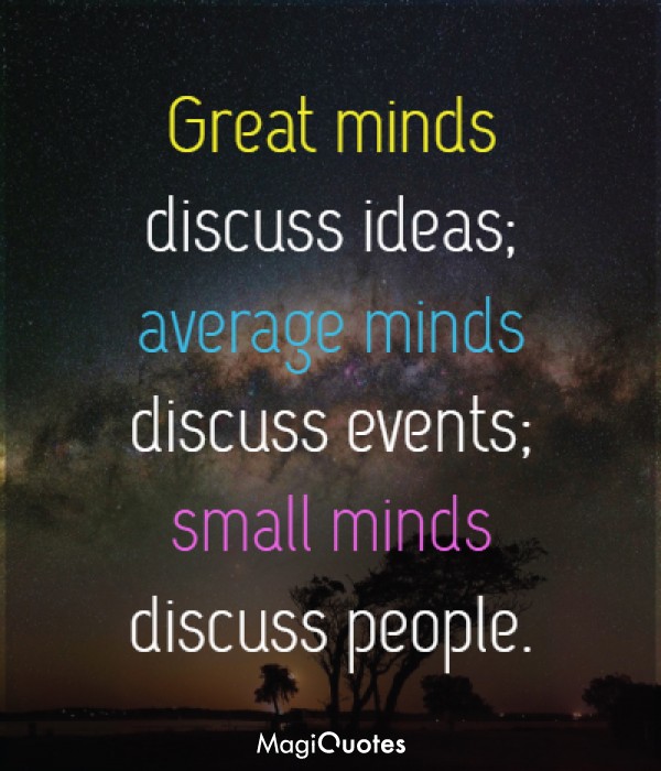 Great minds discuss ideas