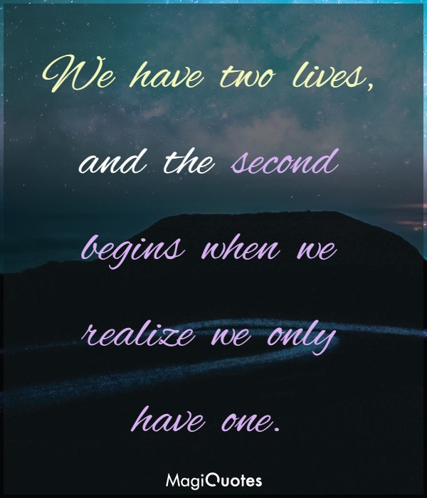 We have two lives