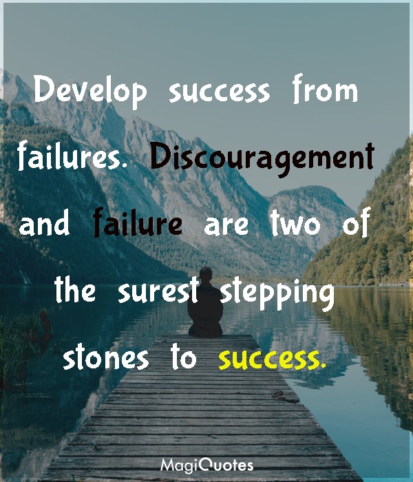 Develop success from failures
