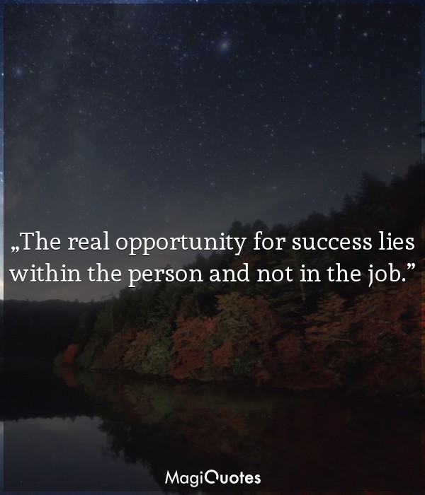 The real opportunity for success